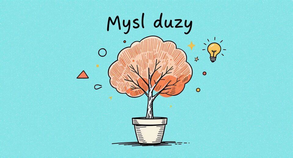 Pomysł na mały biznes – jak myśleć duży mimo skali